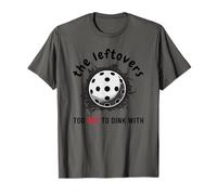 Divertente The Leftovers Troppo Caldo Per Dink Con Pickleball Tee Blk Maglietta