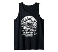 Divertente Treno dicendo Che Non Sono Sempre Un Umorismo da disastro Canotta