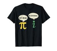 Divertente Umorismo matematico Get Real Be Rational Maglietta