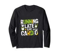 Divertente Umorismo Running Costume Run Running Late Is My Cardio Maglia a Manica