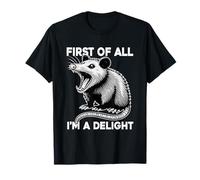 Divertente urlando Opossum I'm A Delight Sarcastico Uomini Donne Maglietta