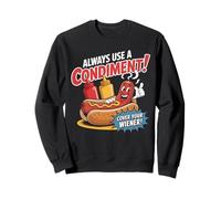 Divertente, USA Sempre Un condimento, Copri Il Tuo Wiener Fun Hot Food Felpa