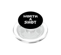 Divertente Worth A Shot Messaggi di testo divertenti Citazioni umoristiche divertenti PopSockets PopGrip per MagSafe