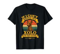 Divertente Xolo If I Can't Bring My Dog I'm Not Going Pet Owner Maglietta