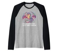 Divertente Y'All So Lucky I Don't Own A Dragon Saying Humor Maglia con Maniche Raglan