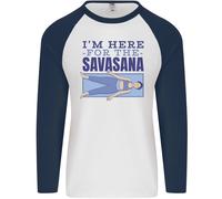Divertente Yoga IN Here For The Savasana Uomo L/S Baseball T-Shirt