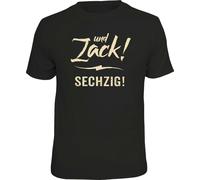 Divertenti 60.Geburtstag T-Shirt - E Zack - Sechzig - Uomini Sprüche-shirt 60