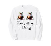 Divertenti Donne di Natale scherzano Giù Le Mani dai Miei budini Felpa