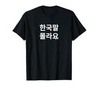 Divertenti Parole Hangul Coreane I Don't Know Korean Maglietta