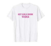 Divertenti Ragazze Calde bevono Vodka Bevanda ubriaca Vino Alcol Donne Maglietta