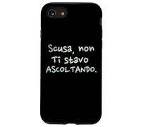 Divertenti Scusa Non Ti Stavo Ascoltando Custodia per iPhone SE (2020) / 7 / 8