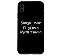 Divertenti Scusa Non Ti Stavo Ascoltando Custodia per iPhone XS Max