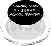 Divertenti Scusa Non Ti Stavo Ascoltando PopSockets PopGrip per MagSafe