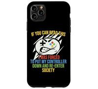 Divertenti videogiochi Geek Gamer Metti giù il mio controller Custodia per iPhone 11 Pro Max