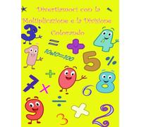 Divertiamoci con la Moltiplicazione e la Divisione Colorando