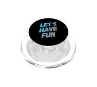 Divertiamoci messaggi di testo divertenti Citazioni umoristiche divertenti PopSockets PopGrip per MagSafe