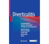 Diverticulitis: A Comprehensive, Evidence-Based Guide to Diagnosis and Management