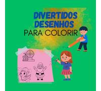 Divertidos desenhos para colorir: Lindo livro de colorir