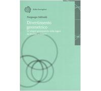 Divertimento geometrico. Le origini geometriche della logica da Euclide a Hilbert