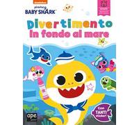 Divertimento in fondo al mare. Baby Shark. Con adesivi. Ediz. a colori