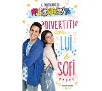 Divertiti con Luì e Sofì. Il Fantalibro dei Me contro Te