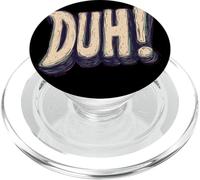 Divertiti con questo design audace Duh Speech PopSockets PopGrip per MagSafe