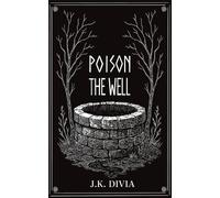 Divia Poison The Well (Tascabile)