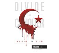Divide and Conquer: Muslims vs Islam: Volume One: 1