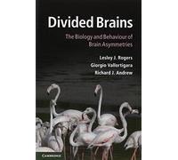 Divided Brains: The Biology and Behaviour of Brain Asymmetries