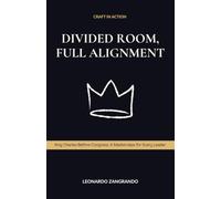 Divided Room, Full Alignment: King Charles Before Congress, A Masterclass for Every Leader