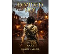 Divided Sky: Book 1