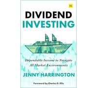 Dividend Investing: Dependable Income to Navigate All Market Environments