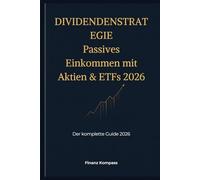 Dividendenstrategie: Passives Einkommen mit Aktien & ETFs 2026