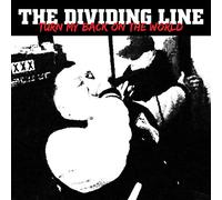 Dividing Line - Turn My Back On The World