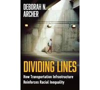 Dividing Lines: How Transportation Infrastructure Reinforces Racial Inequality
