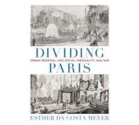Esther da Costa Meyer Dividing Paris (Copertina rigida)