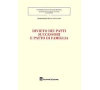 Divieto dei patti successori e patto di famiglia