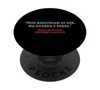 Divina Commedia Inferno Non ragioniam di lor Dante Alighieri PopSockets PopGrip Adesivo