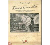 Divina Commedia. Le cartoline illustrate di Virgilio Alterocca. Ediz. illustrata
