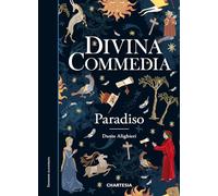 Divina Commedia. Paradiso (Vol. 3)