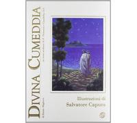 Divina Cumeddia. La Divina Commedia in versi siciliani. Ediz. limitata