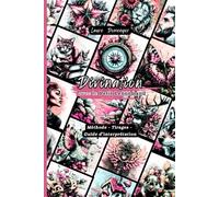 Divination avec le Petit Lenormand: Méthode - Tirages - Guide d’interprétation