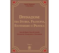 Libri Helgrindr Njadyr / Kaun Lothar - Divinazione. Tra Storia, Filosofia, Esote