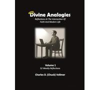 Divine Analogies Volume 1 Workbook: Reflections at the Intersection of Faith and Modern Life, Workbook Size