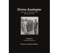 Divine Analogies Volume 2 Workbook: Reflections On Seeking God and Walking with Jesus