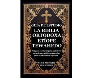 Divine Apostolic Publi Guía de Estudio La Biblia Ortodoxa Etíope Te (Tascabile)