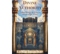 Divine Authority: Submitting to God's Sovereign Plan
