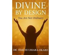 Divine by Design: You are not Ordinary