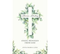Divine Destiny: Angel Messages from God