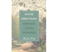Divine Directions: How God Guides Your Path